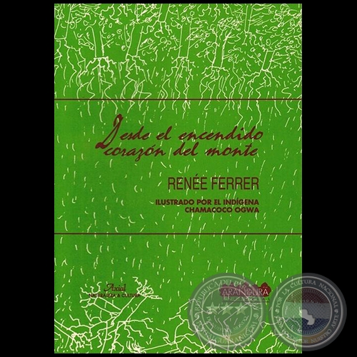 DESDE EL ENCENDIDO CORAZÓN DEL MONTE - Autora: RENÉE FERRER - Año 1994